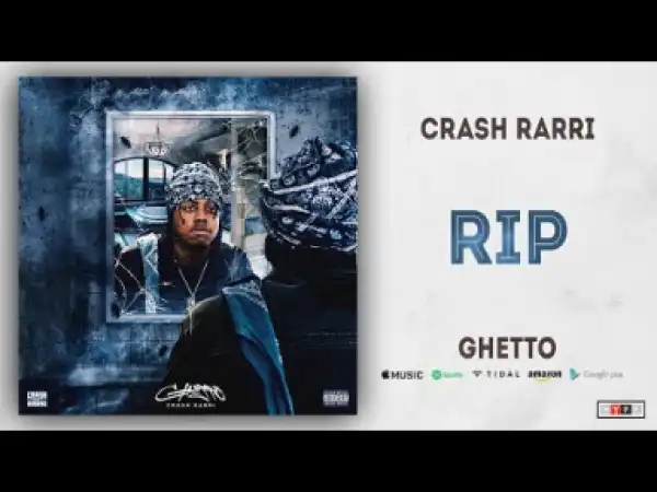 Ghetto BY Crash Rarri